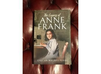 The Legacy Of Anne Frank By Gillian Walnes Perry RARE SIGNED Presentation Copy First UK Edition