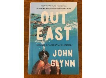 Out East Memoir Of A Montauk Summer By John Glynn SIGNED First Edition