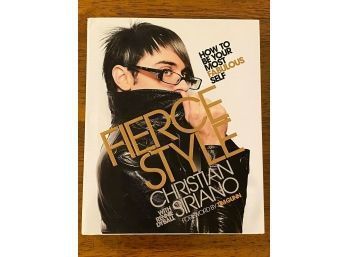 Fierce Style By Christian Siriano Signed & Inscribed First Edition