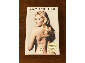 The Girl With The Lower Back Tattoo By Amy Schumer SIGNED First Edition