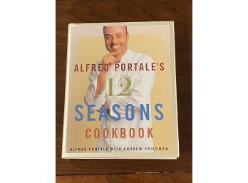 Alfred Portale's 12 Seasons Cookbook SIGNED & Inscribed By Portale First Edition