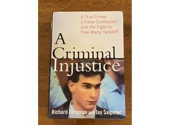 A Criminal Injustice By Richard Firstman And Jay Salpeter SIGNED By Both Authors