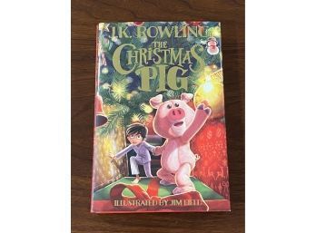 The Christmas Pig By J. K. Rowling  First Edition