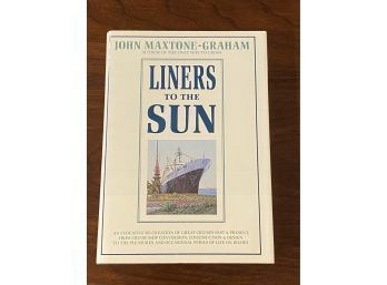 Liners To The Sun By John Maxtone-Graham SIGNED First Edition
