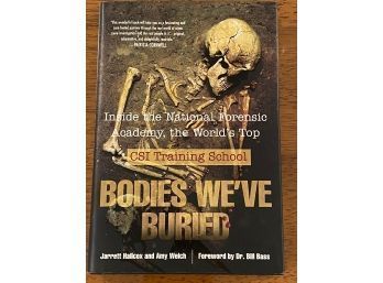 Bodies We've Buried By Jarrett Hallcox And Amy Welch SIGNED & Inscribed First Edition
