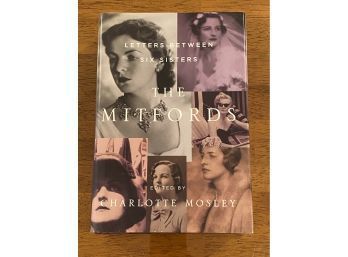 The Mitfords Letters Between Six Sisters By Charlotte Mosley SIGNED First Edition
