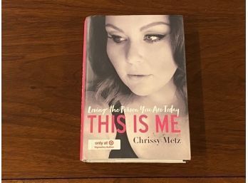 This Is Me By Chrissy Metz SIGNED First Edition