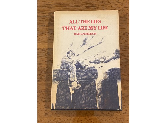 All The Lies That Are My Life By Harlan Ellison First Edition First Printing Illustrated By Kent Bash