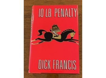 10 LB. Penalty By Dick Francis SIGNED & Inscribed First Edition