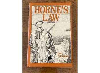 Horne's Law By Jory Sherman SIGNED Dirst Edition