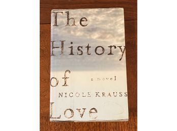 The History Of Love By Nicole Krauss SIGNED First Edition