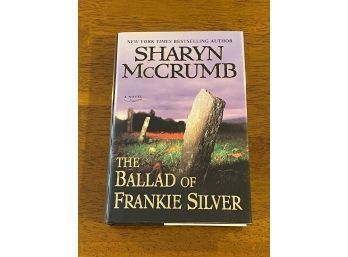 The Ballad Of Frankie Silver By Sharyn McCrumb SIGNED First Edition