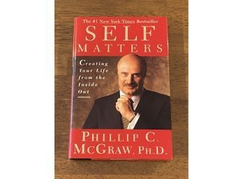 Self Matters By Phillip C. McGraw, PH.D. SIGNED & Inscribed