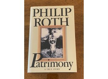 Patrimony By Philip Roth First Edition