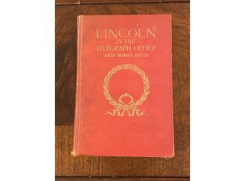 Lincoln In The Telegraph Office By David Homer Bates First Edition