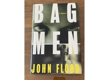 Bag Men By John Flood SIGNED First Edition