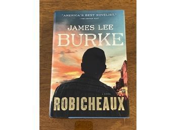 Robicheaux By James Lee Burke SIGNED First Edition