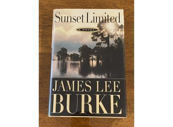Sunset Limited By James Lee Burke SIGNED First Edition