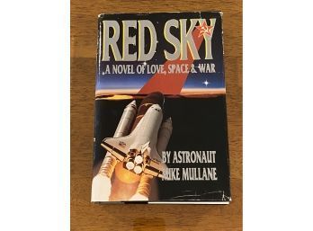 Red Sky By Astronaut Mike Mullane SIGNED & Inscribed First Edition