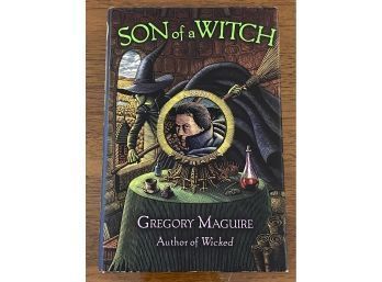 Son Of A Witch By Gregory Maguire SIGNED & Inscribed First Edition