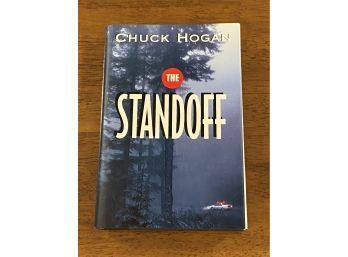 The Standoff By Chuck Hogan SIGNED First Edition