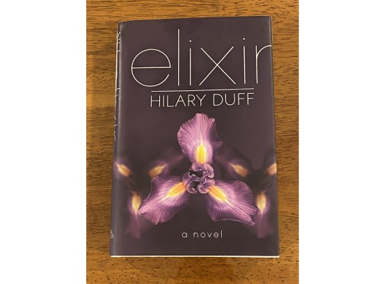 Elixir By Hilary Duff SIGNED First Edition