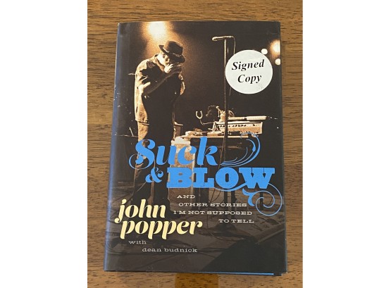Suck & Blow By John Popper RARE SIGNED First Edition