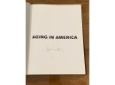 Aging In America The Years Ahead Essays And Interviews By Julie Winokur SIGNED First Edition