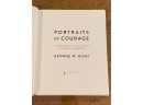 Portraits Of Courage By George W. Bush First Edition
