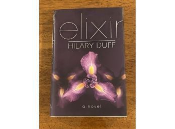 Elixir By Hilary Duff SIGNED First Edition