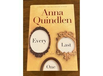 Every Last One By Anna Quindlen SIGNED First Edition