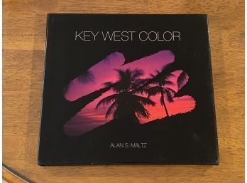 Key West Color By Alan S. Maltz SIGNED & Inscribed First Edition