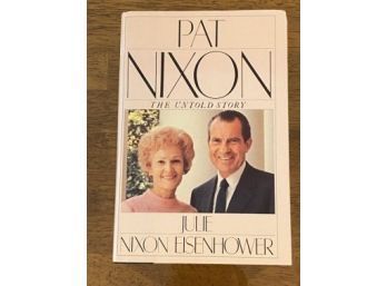Pat Nixon The Untold Story By Julie Nixon Eisenhower Signed Later Printing