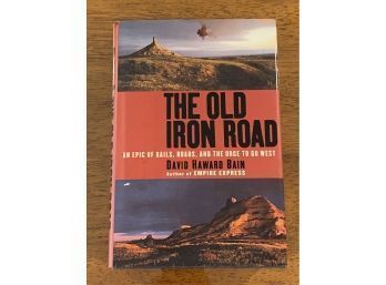 The Old Iron Road By David Haward Bain SIGNED & Inscribed First Edition