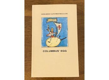 Columbus' Egg By Gerardo Sanchez Ballate SIGNED & Inscribed