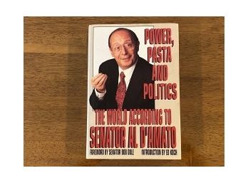 Power,Pasta And Politics The World According To Senator Al D'Amato SIGNED First Edition
