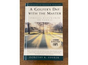 A Golfer's Day With The Master By Dorothy K. Ederer SIGNED First Edition