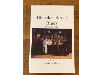 Bleecker Street Blues New York, 1920 By Robert DeMaria Signed & Inscribed First Edition