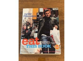 Eat This Book By Tyler Florence SIGNED First Edition