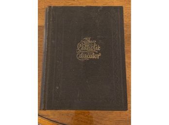 The Catholic Educator A Library Of Catholic Instruction And Devotion Edited By John Gilmary Shea 1889