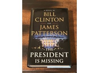 The President Is Missing By Bill Clinton And James Patterson SIGNED First Edition