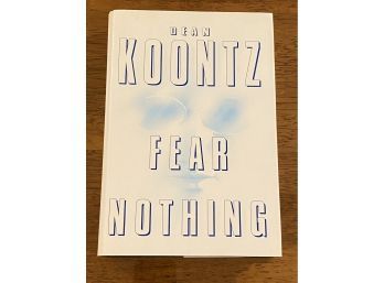 Fear Nothing By Dean Koontz SIGNED First Edition