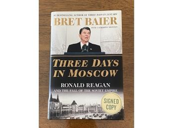 Three Days In Moscow Ronald Reagan And The Fall Of The Soviet Empire By Bret Baier SIGNED First Edition