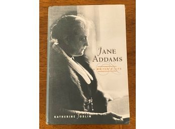 Jane Addams A Writer's Life By Katherine Joslin SIGNED & Inscribed First Edition