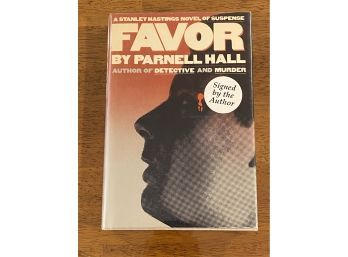 Favor A Stanley Hastings Novel Of Suspense By Parnell Hall SIGNED & Inscribed First Edition