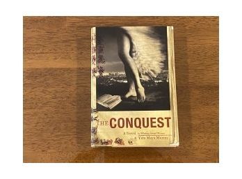 The Conquest By Yxta Maya Murray SIGNED & Inscribed First Edition