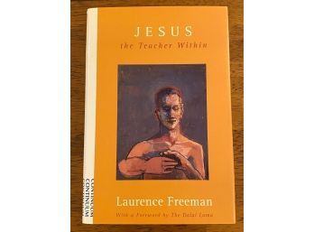 Jesus The Teacher Within By Laurence Freeman SIGNED & Inscribed First Edition