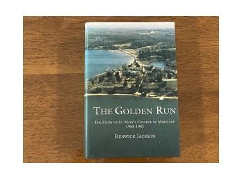 The Golden Run By Renwick Jackson SIGNED & Inscribed First Edition