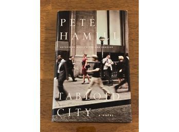 Tabloid City By Pete Hamill SIGNED First Edition