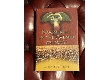 Moonlight On The Avenue Of Faith By Gina B. Nahai SIGNED & Inscribed First Edition